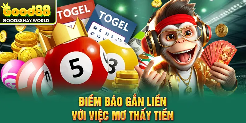 Điềm báo gắn liền với việc mơ thấy tiền