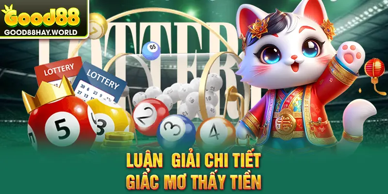 Luận giải rõ ràng giấc mơ thấy tiền